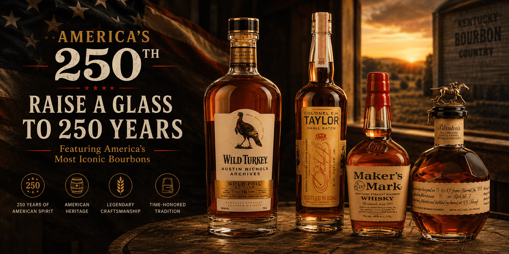 Four bottles of bourbon on a wooden surface with promotional text for America's 250th birthday celebration.